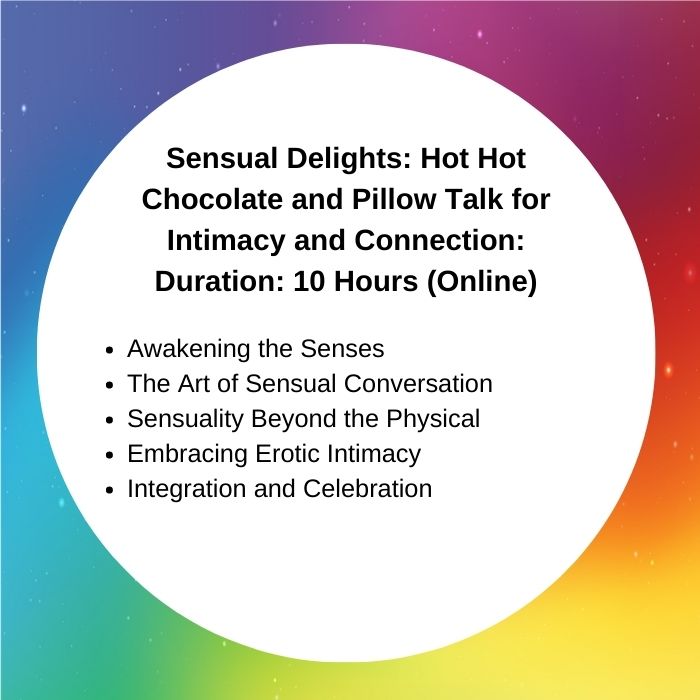 Sensual Delights: Intimacy and Connection: 10 Hours (Online)