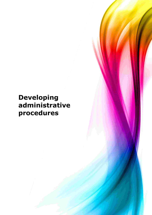 Developing administrative procedures