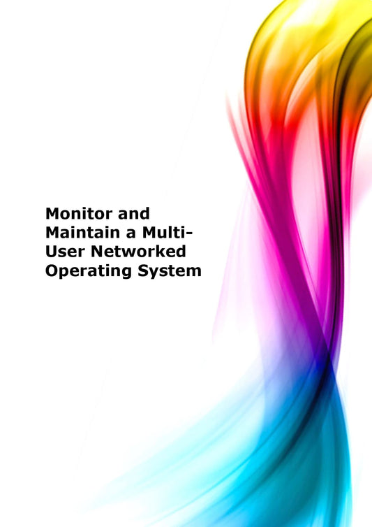 Monitor and maintain a multi-user networked operating system