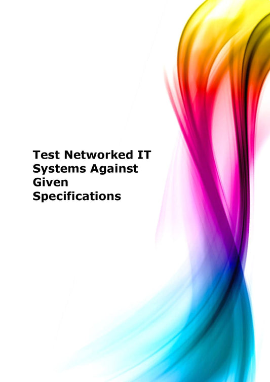 Test Networked IT systems against given specifications