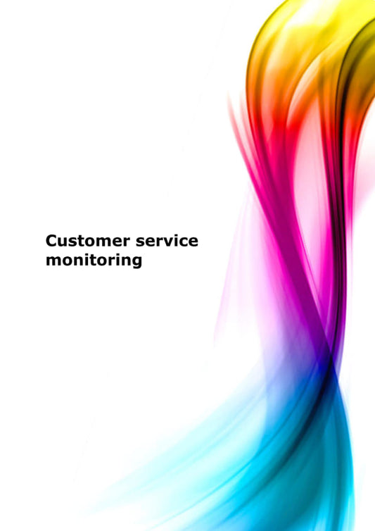 Monitor the level of service to a range of customers US