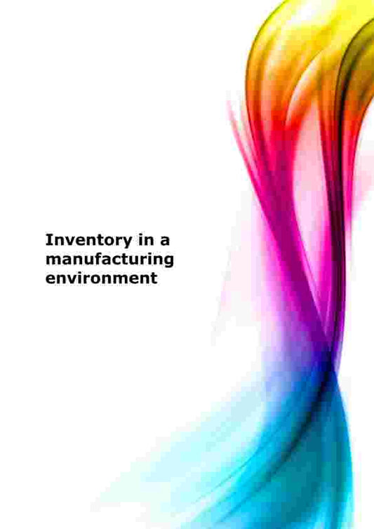 Inventory in a manufacturing environment