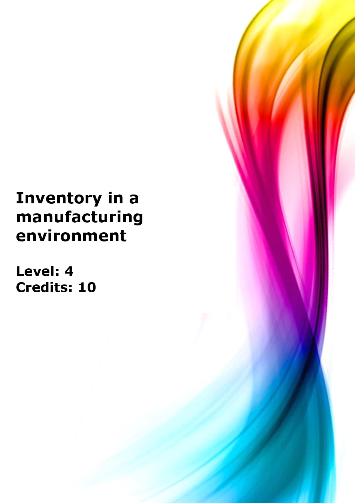 Discuss the role of inventory in a manufacturing environment US