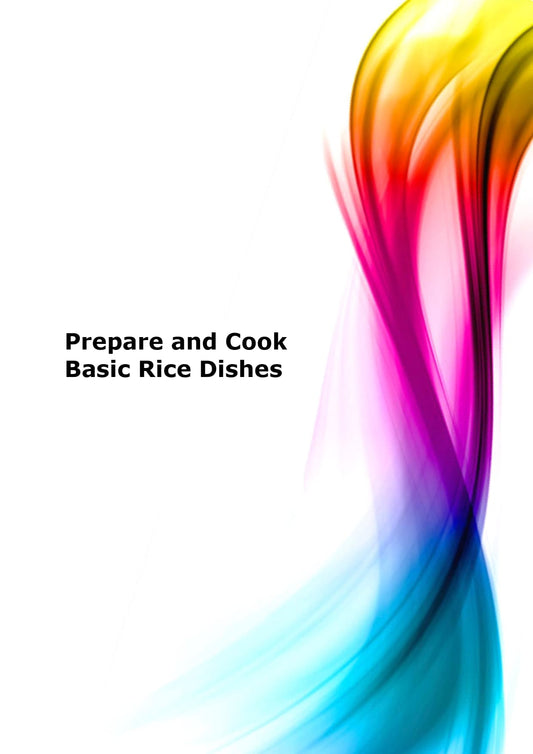 Prepare and cook basic rice dishes