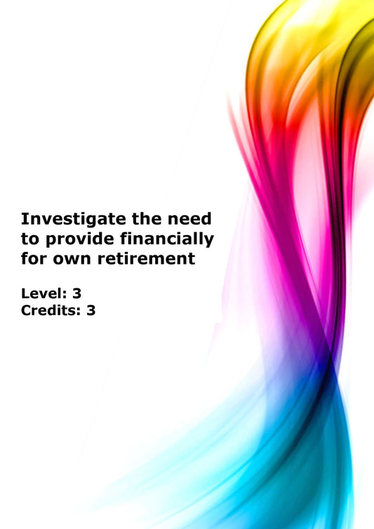 Investigate the need to provide financially for own retirement US